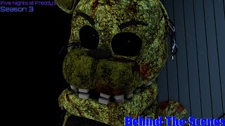 FNAF Season 3: Behind-The-Scenes