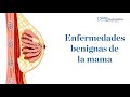 Enfermedades benignas de la mama - Doctores Especialistas