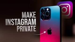 How to Make Instagram Account Private (2025)