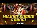 mujhse shaadi karogi remix dj slash mujhse shaadi karogi salman khan akshay kumar priyanka c