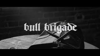 BULL BRIGADE - Ultima città