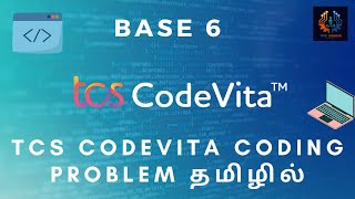 Base 6 💻💻| Tcs Codevita Coding Problem | Tamil | Tech Siddhar | Python #TS