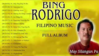 BING RODRIGO Greatest Hits - Opm Nonstop Classic Love Songs Of All Time