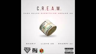 Sharif \u0026 Lloyd AG ft. Sharpy GH - C.R.E.A.M.