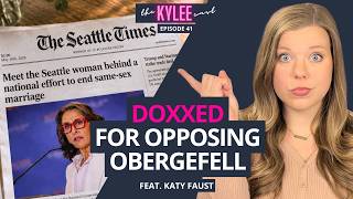 Legacy Media Doxxed Her For Opposing Obergefell | Ep. 41, feat. Katy Faust