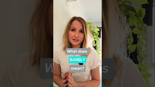 Easy English | What does 'Barely' mean?                          #learnenglish #Easyenglish #esl