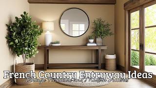 French Country Entryway Ideas: Vintage Furniture and Modern Accents