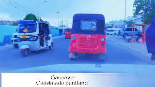 garowe-caasimada puntland #subscribe