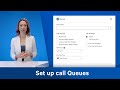 Set up call Queues