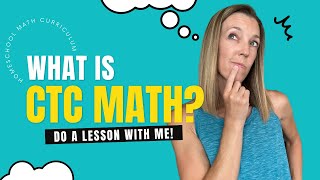 What *IS* CTC Math?? // Homeschool Curriculum Behind the Scenes Peek
