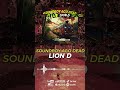 Lion D & Irie Ites - Soundboy Ago Dead - Stop That Sound (Shorts 1)