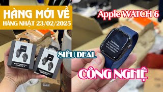 HÀNG MỚI VỀ 23/02/2025 - SIÊU DEAL CÔNG NGHỆ, ĐAM MÊ CÔNG NGHỆ MÀ BỎ QUA VIDEO NÀY SẼ VÔ CŨNG TIẾC