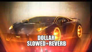 DOLLAR  slowed  reverb sidhu moose wala new song #siddumossewala #dollar