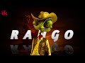 RANGO [4K] |WAY DOWN WE GO | herry__edits