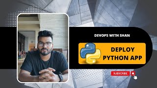 Deploy Python App | Shantanu Das