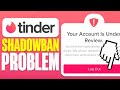 How To Fix Tinder Shadowban Problem 2024