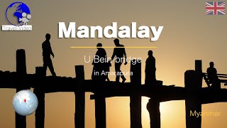 Mandalay, U Bein bridge in Amarapura • Myanmar