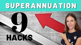 9 Superannuation Hacks That Are Actually Helpful!