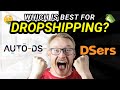 AutoDS vs DSers : Which tool is better for a dropshipping business?