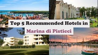 Top 5 Recommended Hotels In Marina di Pisticci | Best Hotels In Marina di Pisticci