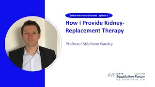 How I provide kidney-replacement therapy – Professor Stephane Gaudry