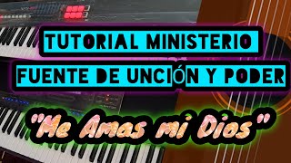 TUTORIAL ministerio FUENTE DE UNCIÓN Y PODER / Hubert Uzco/ \