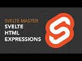 Svelte 3 - HTML Expressions