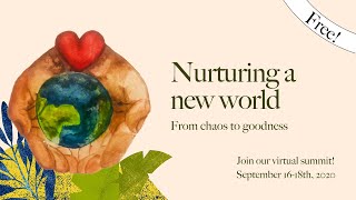 Nurturing a New World: From Chaos to Goodness