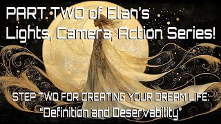 ELAN - 101 - Definition and Deservability (Full Session) (Part 2 Lights, Camera and Action Series)