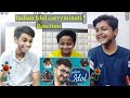 IDLES OF INDIA: GONE RIGHT | Indian Idol | Carryminati | GBC reaction | Chotu Reaction series
