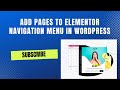 Elementor Tutorial: How to Create a Custom Navigation Menu with WordPress Pages