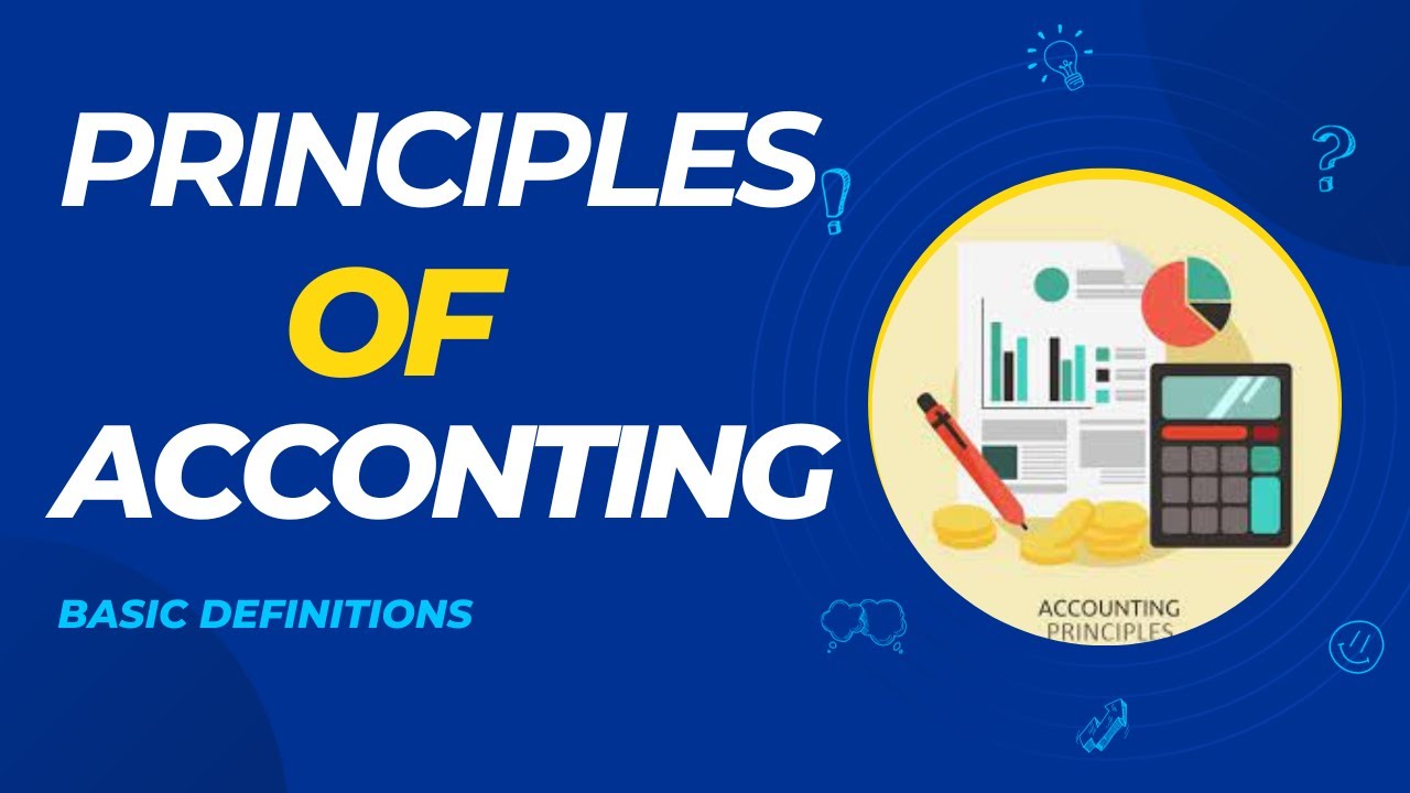 PRINCIPLES OF ACCOUNTING - YouTube