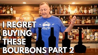 5 More Bourbons I Regret Buying - Terrible AND Overpriced