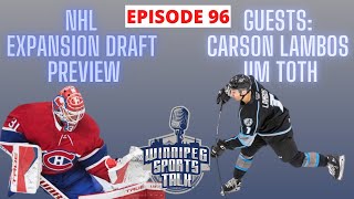 NHL Expansion Draft Preview, Winnipeg Jets protected list, NHL Draft talk with Carson Lambos