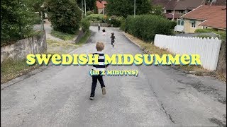 Swedish Midsummer (In 2 Minutes)