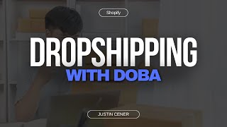 How To Do Dropshipping The Right Way With Doba