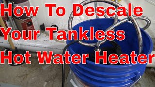 How To Descale A Tankless Hot Water Heater