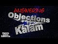 Answering Objections to the Kalam Cosmological Argument