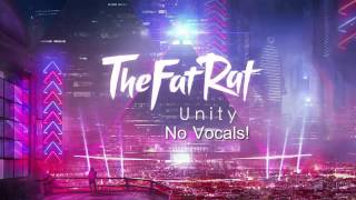 TheFatRat - Unity [No Vocals]