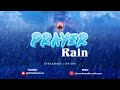 PRAYER RAIN SERVICE AT PRAYER CITY  15-11-2024