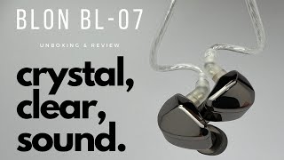 Crystal, clear, sound. | Blon BL-07 | Unboxing & Review