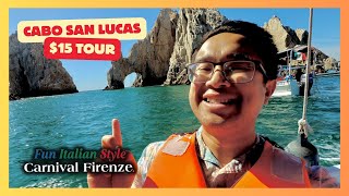 Is This $15 Cabo San Lucas Land's End Arch Tour REALLY Worth It? (Carnival Firenze Vlog)