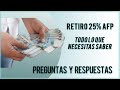 RETIRO DEL 25% AFP | PREGUNTAS Y RESPUESTAS SOBRE EL RETIRO DEL 25%