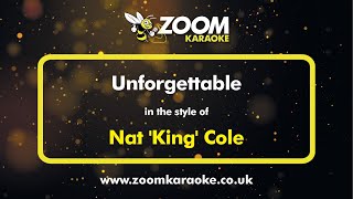 Nat 'King' Cole - Unforgettable - Karaoke Version from Zoom Karaoke