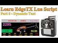 EdgeTx Telemetry Widget Lua Script Tutorial #6 - Dynamic Text