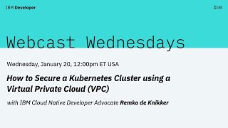 How to Secure a Kubernetes Cluster using a Virtual Private Cloud (VPC)