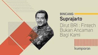 Suprajarto: Fintech Bukan Ancaman Bagi Kami | Bincang Kumparan