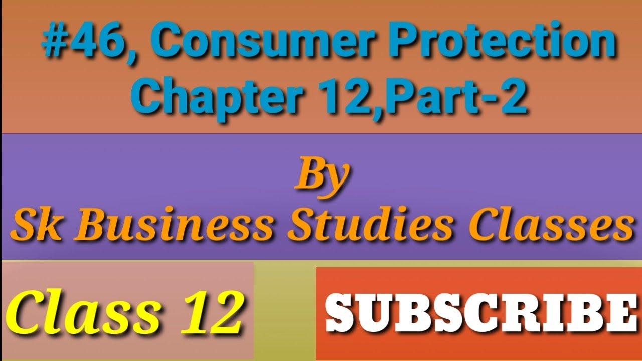 #46, Consumer Rights And Responsibilities (Class 12Business),Part 2 By ...