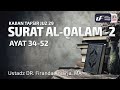 Tafsir Juz 29 :  Surat Al-Qalam #2 Ayat 34-52 - Ustadz Dr. Firanda Andirja M.A