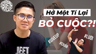 Dễ bỏ cuộc, bạn có đang mắc phải hội chứng CẢ THÈM CHÓNG CHÁN? | Huỳnh Duy Khương